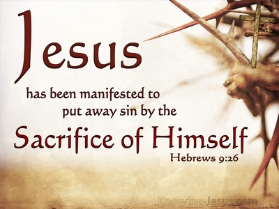 Hebrews 9:26 He Appeared To Put Away Sin (beige)